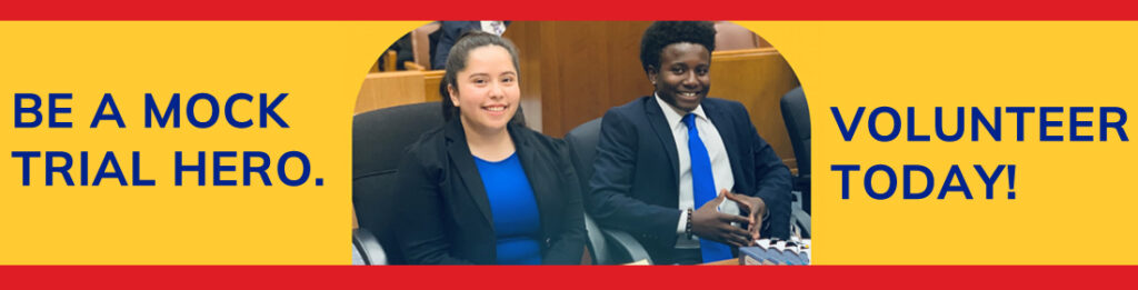 Volunteer to be a mock trial hero